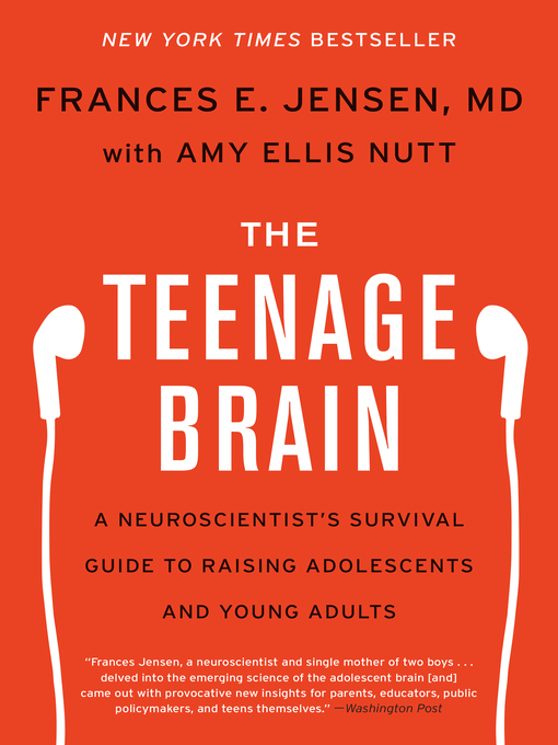 Title details for The Teenage Brain by Frances E. Jensen - Available